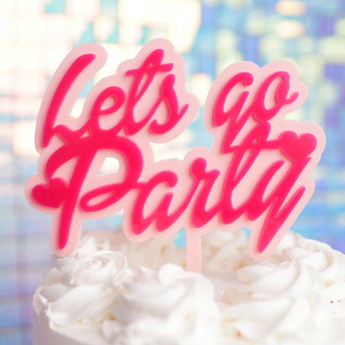 Lets go Party Cake Topper Pink - SWEET STAMP