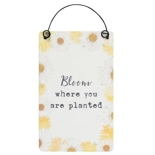 Bloom Where You are Planted Mini Sign